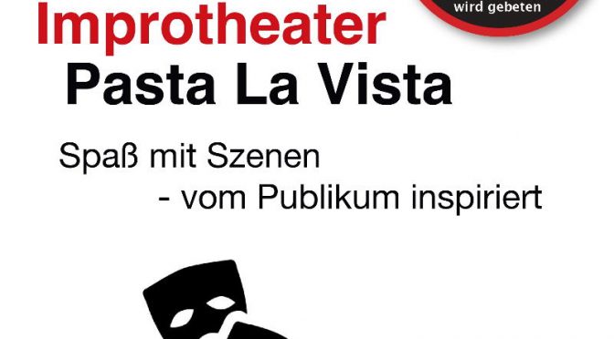 Rohracker – Improtheater mit Pasta La Vista 18.11.2022