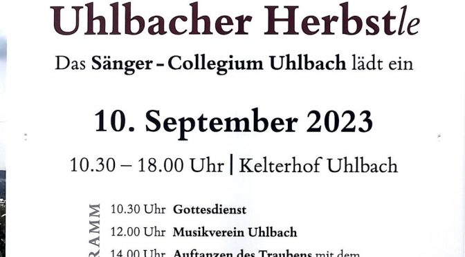 Uhlbacher Herbst-le: Das Sänger-Collegium Uhlbach lädt ein So 10.9.2023