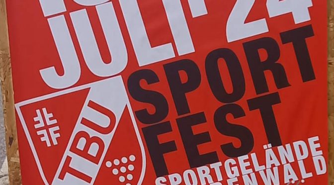 TBU – Sportfest ab Fr. 19.7.2024 – So 21.7.2024