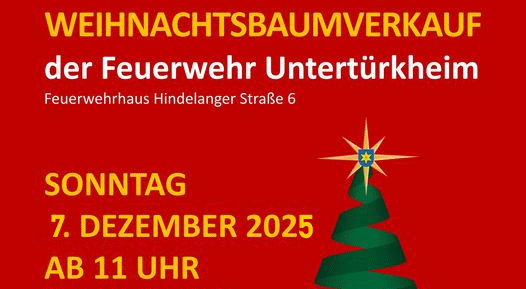 WEIHNACHTSBAUMVERKAUF der Feuerwehr Untertürkheim So 7.12.2025 ab 11 Uhr