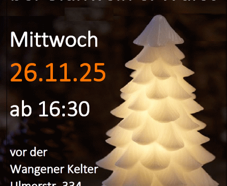 Wangener Tannenbaumloben Mittwoch, den 26.11.2025, ab 16.30 Uhr
