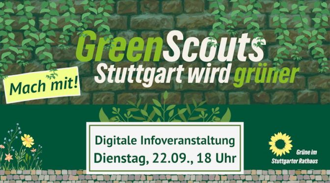 „GreenScouts – Stuttgart wird grüner“: Digitalinfos: Di. 22.9.2026, 18 Uhr